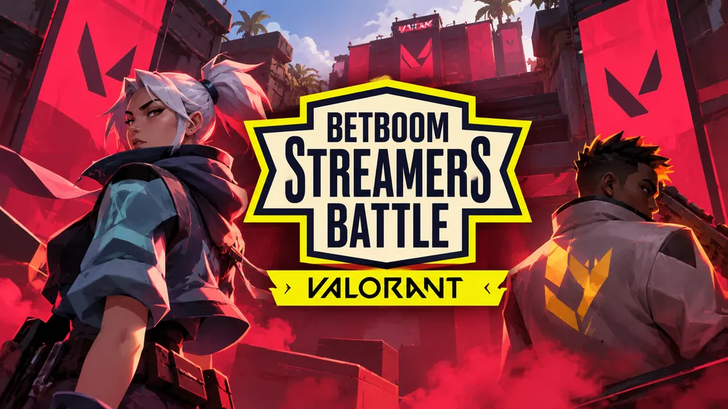 BETBOOM Streamers Battle по VALORANT: расписание, сетка и трансляция