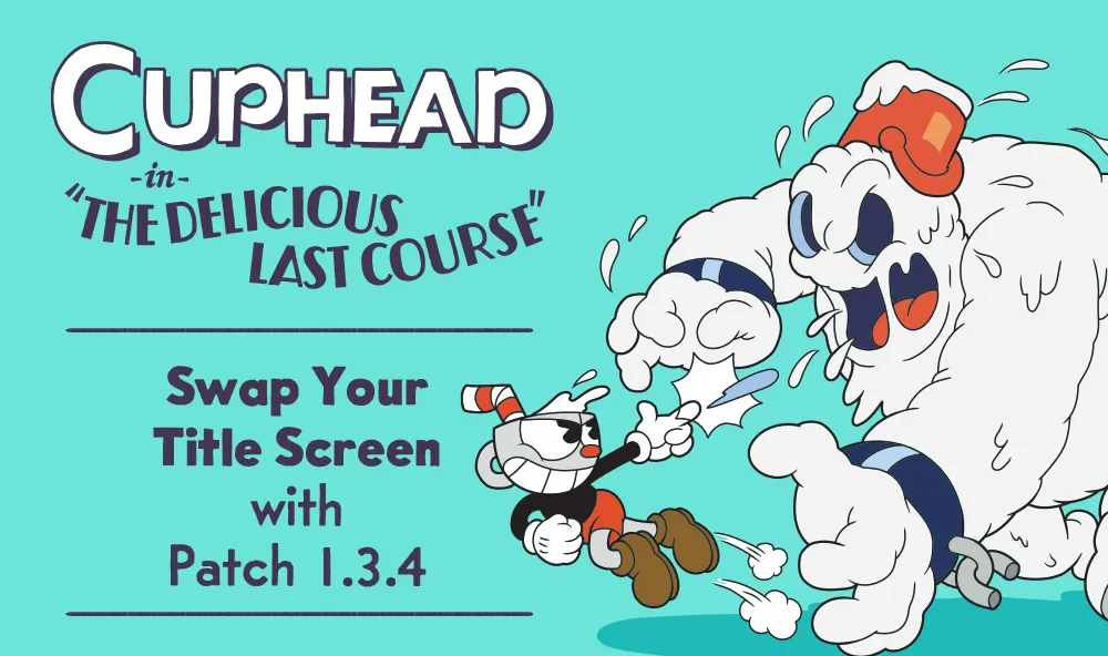 DLC для Cuphead получило небольшой патч с улучшениями качества жизни