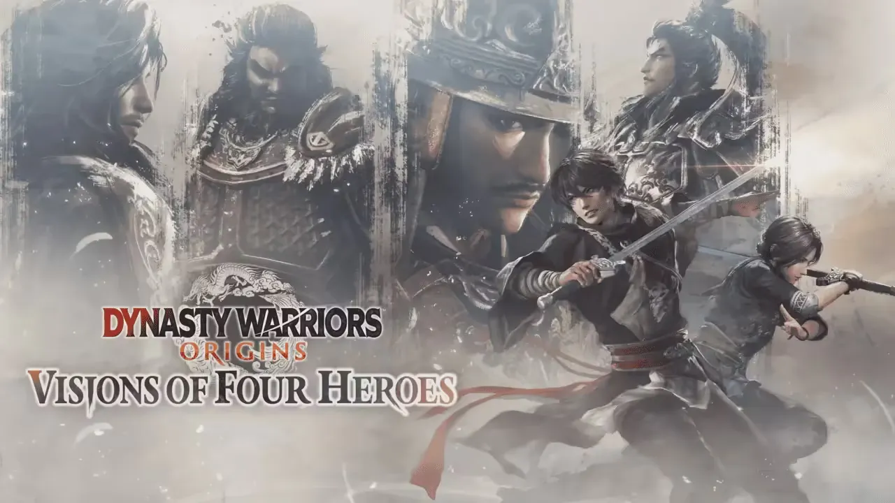 DYNASTY WARRIORS: ORIGINS Visions of Four Heroes
