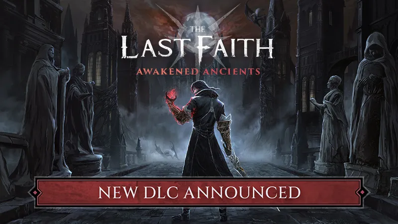 The Last Faith – Awakened Ancients
