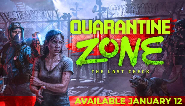 Quarantine Zone: The Last Check