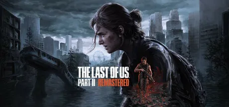 Ремастер The Last of Us Part II успешно дебютировал в Steam – игра на 6 месте