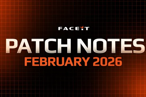 Обновление FACEIT от 12 февраля 2026 года: фиксы, правки баланса и улучшения интерфейса