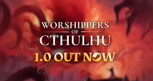 Worshippers of Cthulhu вышла из раннего доступа и получила 80% положительных отзывов в Steam