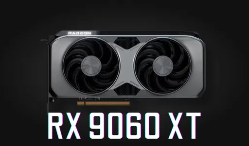 Розничные продавцы раскрыли цены AMD RX 9060 XT до официального релиза