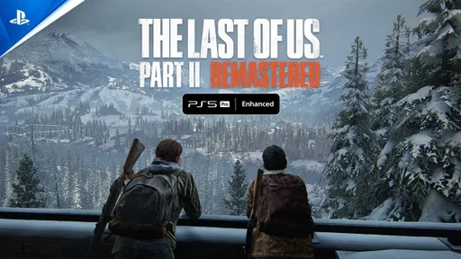 В The Last of Us Part II Remastered реализовано видение PS5 Pro