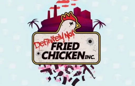 Epic Games раздаёт криминальную стратегию Definitely Not Fried Chicken