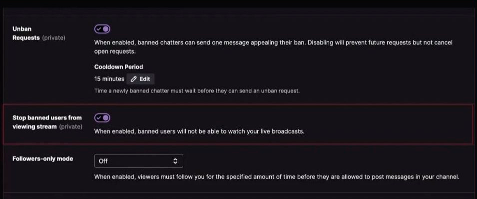 Stop banned users from viewing stream – когда активирована эта функция, забаненные зрители не могут смотреть вашу трансляцию