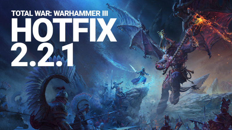 Патч 2.2.1 для Total War Warhammer 3 исправляет баг, дающий юнитам бессмертие