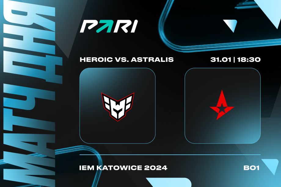 PARI: Astralis победит Heroic в первом матче на IEM Katowice 2024