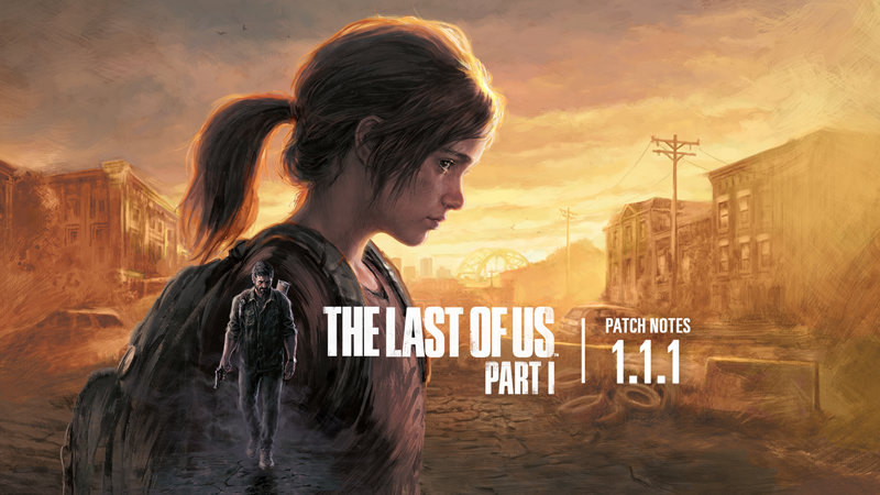 ПК-версия The Last of Us Part I получила патч 1.1.1